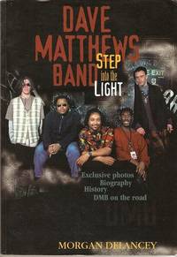 DAVE MATTHEWS BAND: STEP INTO THE LIGHT DAVE MATTHEWS BAND: STEP INTO THE LIGHT