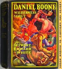 Daniel Boone: Wilderness Scout Daniel Boone: Wilderness Scout