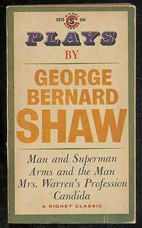 Plays: Mrs. Warren's Profession, Arms and The Man, Candida, Man and Superman
