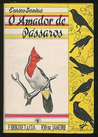 O Amador De Passaros: Captura - Manutencao e Criacao
