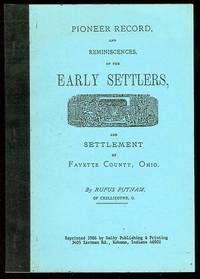 Pioneer Record, and Reminiscences, of the Early Settlers, and Settlement of Fayette County, Ohio