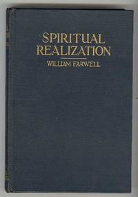 SPIRITUAL REALIZATION: A Modern Interpretation of Primitive Christianity SPIRITUAL REALIZATION: A Modern Interpretation of Primitive Christianity