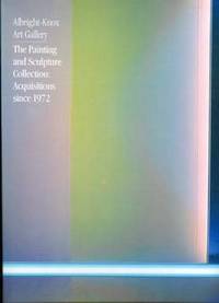Albright-Knox Art Gallery--the Painting and Sculpture Collection: Acquisitions since 1972