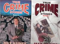 True Crime Stories IV ---and Volume V --- Signed  ( Books 4 / 5 )( Four / Five )