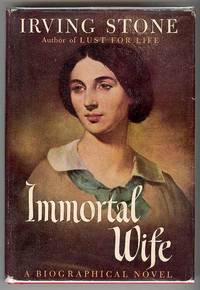 Immortal Wife The Biographical Novel of Jessie Benton Fremont