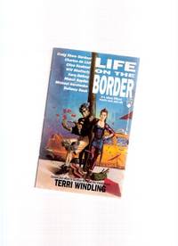Life on the Border (a Book in the Borderland Bordertown Series) (includes Berlin, Charles De Lint's Scarcest novella) Life on the Border (a Book in the Borderland Bordertown Series) (includes Berlin, Charles De Lint's Scarcest novella)