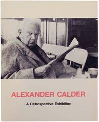 Alexander Calder: A Retrospective Exhibition Work from 1925 to 1974