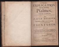 A Brief Explication Of The Last Fifty Psalmes by Dickson, David - 1654 - from Aurora Books Ltd and Biblio.com