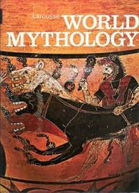 Larousse World Mythology
