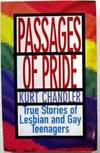 Passages of Pride: True Stories of Lesbian and Gay Teenagers