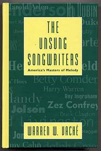 The Unsung Songwriters: America's Masters of Melody