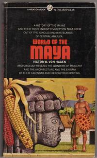 THE WORLD OF THE MAYA THE WORLD OF THE MAYA