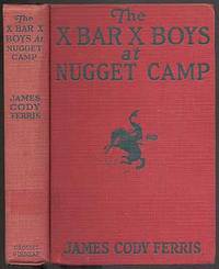 The X Bar X Boys at Nugget Camp