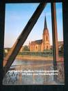 450 Jahre Evangelische Dreikonigsgemeinde: 100 Jahre neue Dreikonigskirche