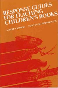 RESPONSE GUIDES FOR TEACHING CHILDREN'S BOOKS