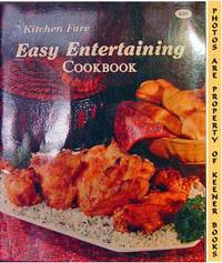 Kitchen Fare Easy Entertaining Cookbook Kitchen Fare Easy Entertaining Cookbook
