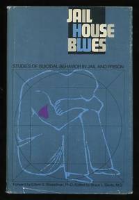 Jail House Blues: Studies of Suicidal Behavior in Jail and Prison