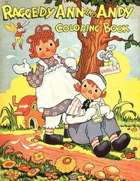 RAGGEDY ANN AND ANDY COLORING BOOK