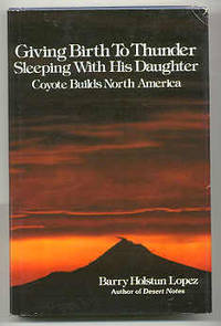 GIVING BIRTH TO THUNDER, SLEEPING WITH HIS DAUGHTER, COYOTE BUILDS NORTH AMERICA GIVING BIRTH TO THUNDER, SLEEPING WITH HIS DAUGHTER, COYOTE BUILDS NORTH AMERICA