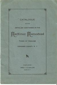 CATALOGUE OF THE ARTICLES CONTAINED IN THE HERKIMER HOMESTEAD: