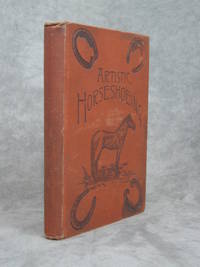 Artistic Horse-Shoeing A Practical and Scientific Treatise