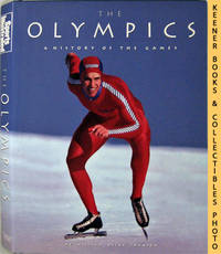 The Olympics (A History Of The Games) The Olympics (A History Of The Games)