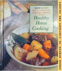 Healthy Home Cooking (Prevention Magazine's Quick & Healthy Low - Fat  Cooking)