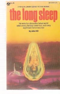 The Long Sleep ---by John Hill ( Dean R Koontz pseudonym)