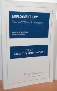 1997 Statutory Supplement To Cases And Materials On Employment Law (University Casebook Series)