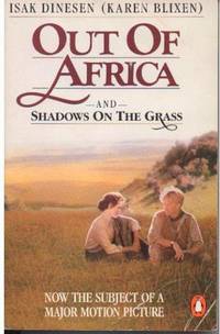 Out of Africa and Shadows on the Grass
