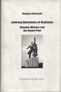 Literary Exorcisms of Stalinism Russian Writers and the Soviet Past Literary Exorcisms of Stalinism Russian Writers and the Soviet Past