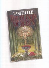 The Blood of Roses ---by Tanith Lee -a Signed Copy The Blood of Roses ---by Tanith Lee -a Signed Copy