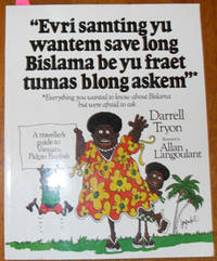 Evri Samting Yu Wantem Save Long Bislama be Yu Fraet Tuma Blong Askem: A Traveller's Guide to Vanuatu Pidgin English Evri Samting Yu Wantem Save Long Bislama be Yu Fraet Tuma Blong Askem: A Traveller's Guide to Vanuatu Pidgin English