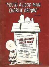 Vocal Selections from this Broadway Musical, based on the comic strip "Peanuts" by Charles M. Schulz