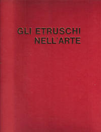GLI ETRUSCHI NELL'ARTE GLI ETRUSCHI NELL'ARTE