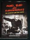 Mad, Bad And Dangerous?: The Scientist And the Cinema