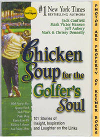 Chicken Soup For The Golfer's Soul Chicken Soup For The Golfer's Soul