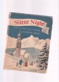Silent Night:  The Story of a Song, Illustrated By Fritz Kredel