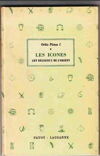 Les Icones: Art Religieux De L'Orient Les Icones: Art Religieux De L'Orient
