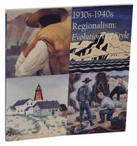 1930s - 1940s Regionalism: Evolution of a Style