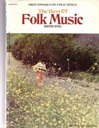 THE BEST OF FOLK MUSIC, BOOK ONE [with] THE BEST OF FOLK MUSIC, BOOK TWO: First and Second Omnibus of Folk Songs [songbook]