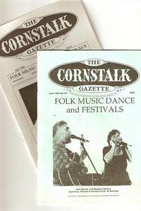 THE CORNSTALK GAZETTE: Folk Music, Dance and Festivals. Two issues, nos. 242 & 252 THE CORNSTALK GAZETTE: Folk Music, Dance and Festivals. Two issues, nos. 242 & 252