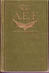 The A. E. F. With General Pershing and the American Forces