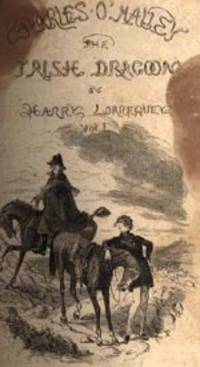 Charles O'Malley, The Irish Dragoon.  In Two Volumes