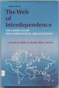 The Web of Interdependence:  The United States and International  Organizations