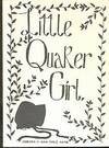 Little Quaker Girl Little Quaker Girl