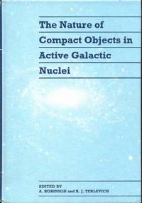 The Nature of Compact Objects in Active Galactic Nuclei : Proceedings of the 33rd Hesstmonceux Conference
