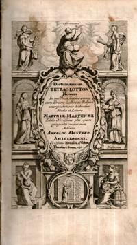DICTIONARIUM TETRAGLOTTON NOVUM in quo Voces Latinae omnes, & Grecae his respondentes cun Gallica & Teutonica (.....) DICTIONARIUM TETRAGLOTTON NOVUM in quo Voces Latinae omnes, & Grecae his respondentes cun Gallica & Teutonica (.....)
