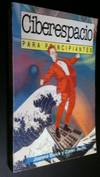 Ciberespacio para principiantes / Cyberspace for Beginners (Spanish Edition)