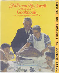The Norman Rockwell Illustrated Cookbook The Norman Rockwell Illustrated Cookbook
